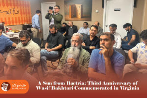 A Sun from Bactria: Third Anniversary of Wasif Bakhtari Commemorated in Virginia